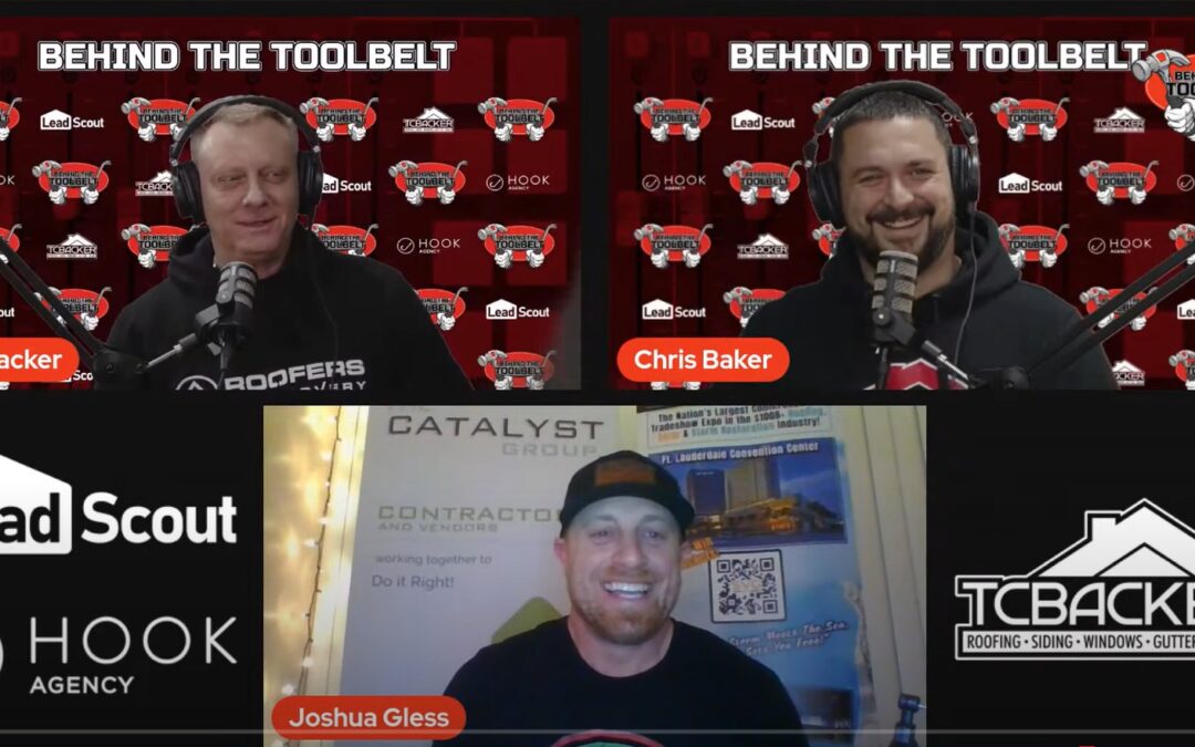 153 Joshua Gless of iRoofing – Behind the Toolbelt